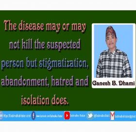 The Horrendous Scene of Social Stigma and Xenophobia Caused by the COVID-19